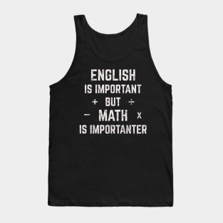 Math Is Importanter (White) Tank Top